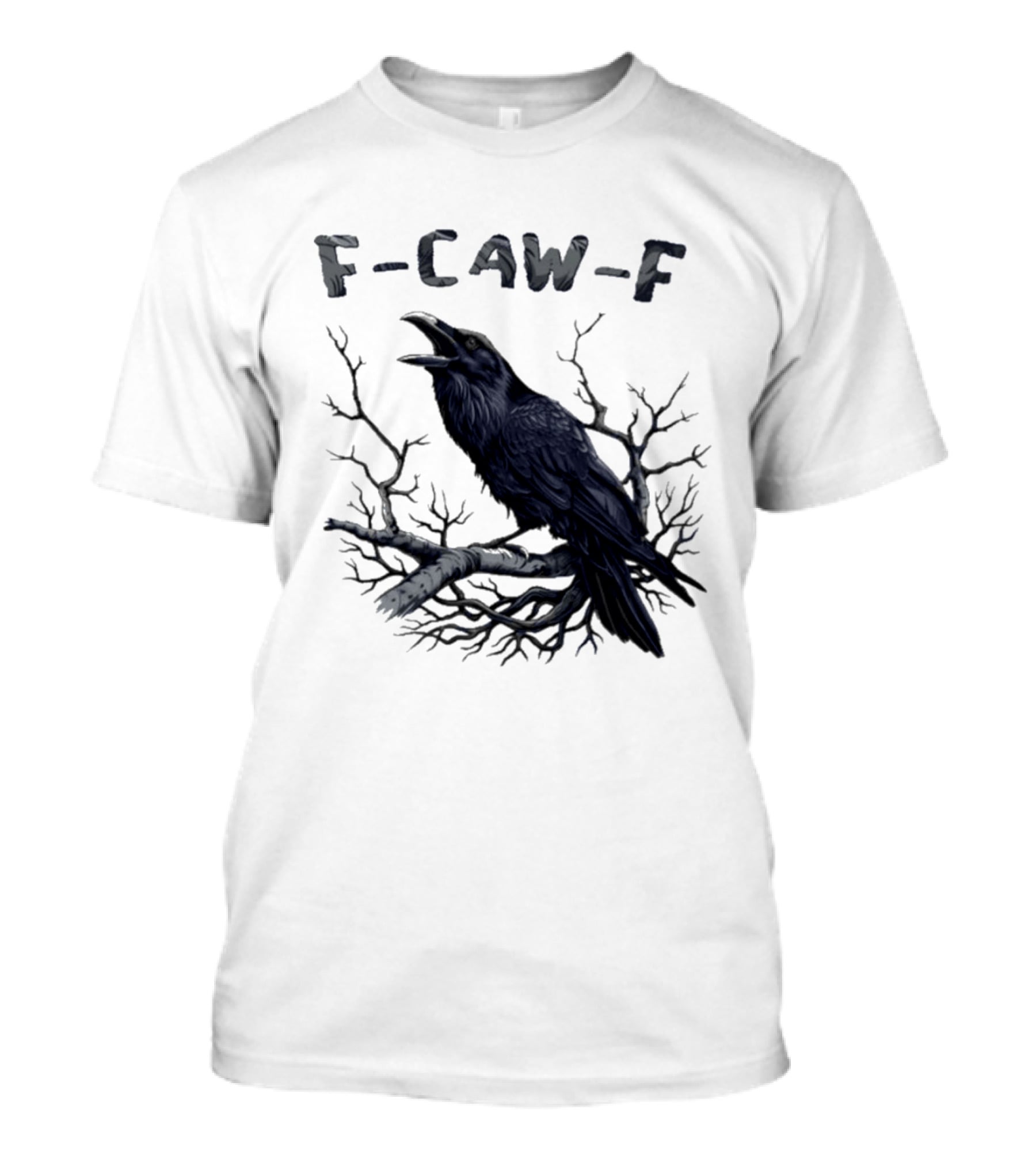 F Caw F Crow On Branch Sarcastic T-Shirt