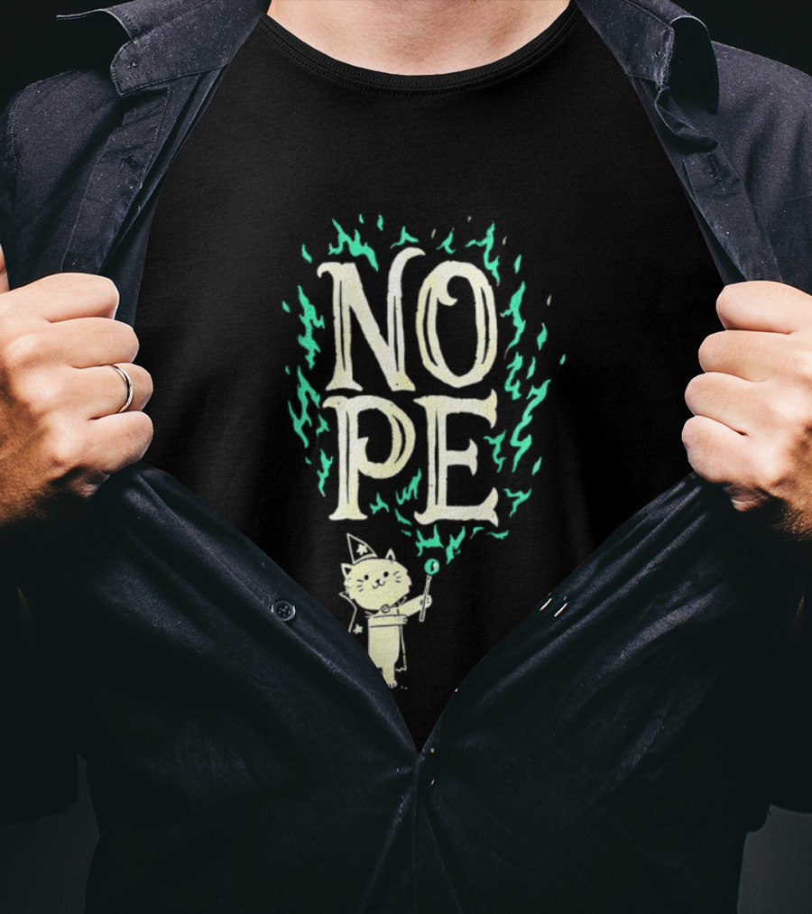 Nope Cat Wizard With Magic Wand And Flames T-Shirt