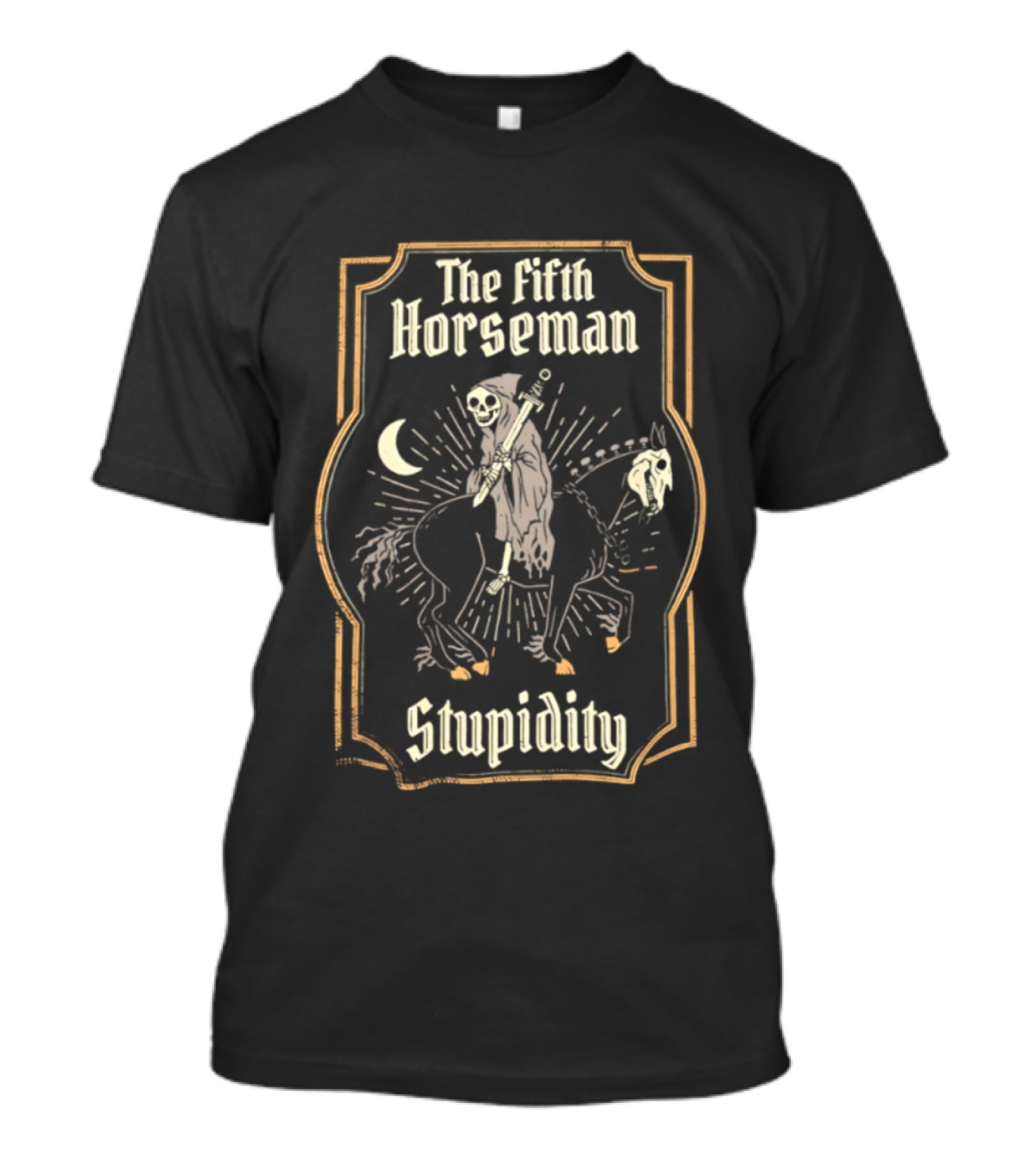 The Fifth Horseman Stupidity Moon Skeleton Rider T-Shirt