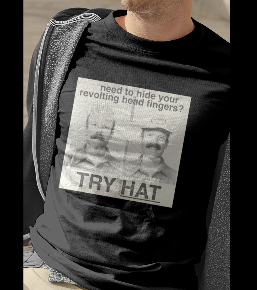 Need To Hide Your Revolting Head Fingers Try Hat Before After No Fingers T-Shirt