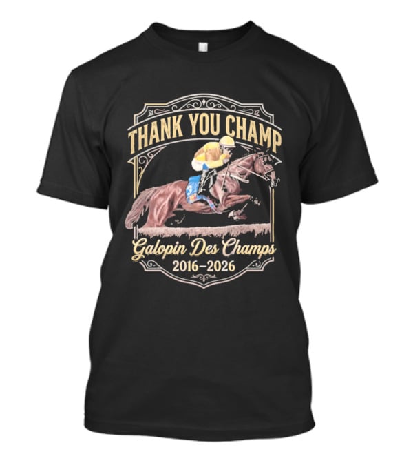Thank You Champ Galopin Des Champs 2016 2026 T-Shirt