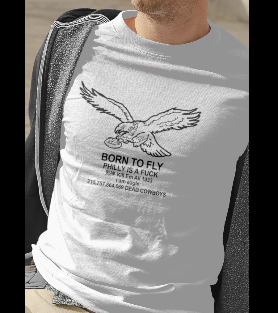 Born To Fly Eagle Philly 34 To 17 Dallas Cowboys T-Shirt