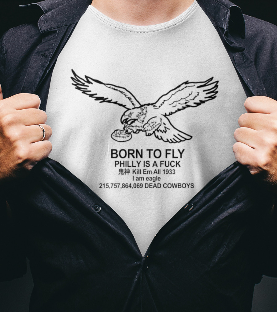 Born To Fly Eagle Philly 34 To 17 Dallas Cowboys T-Shirt