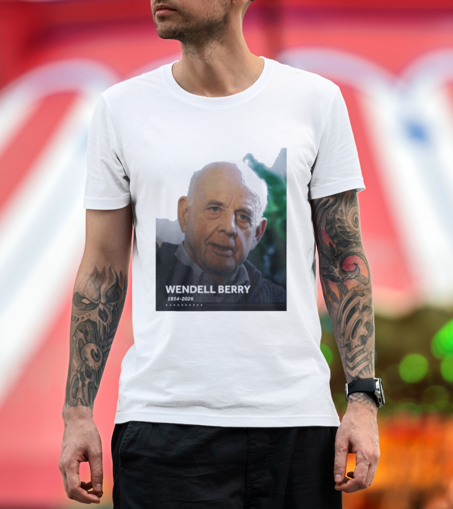 Wendell Berry 1934 2026 Commemorative T-Shirt