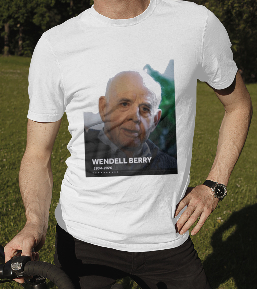 Wendell Berry 1934 2026 Commemorative T-Shirt