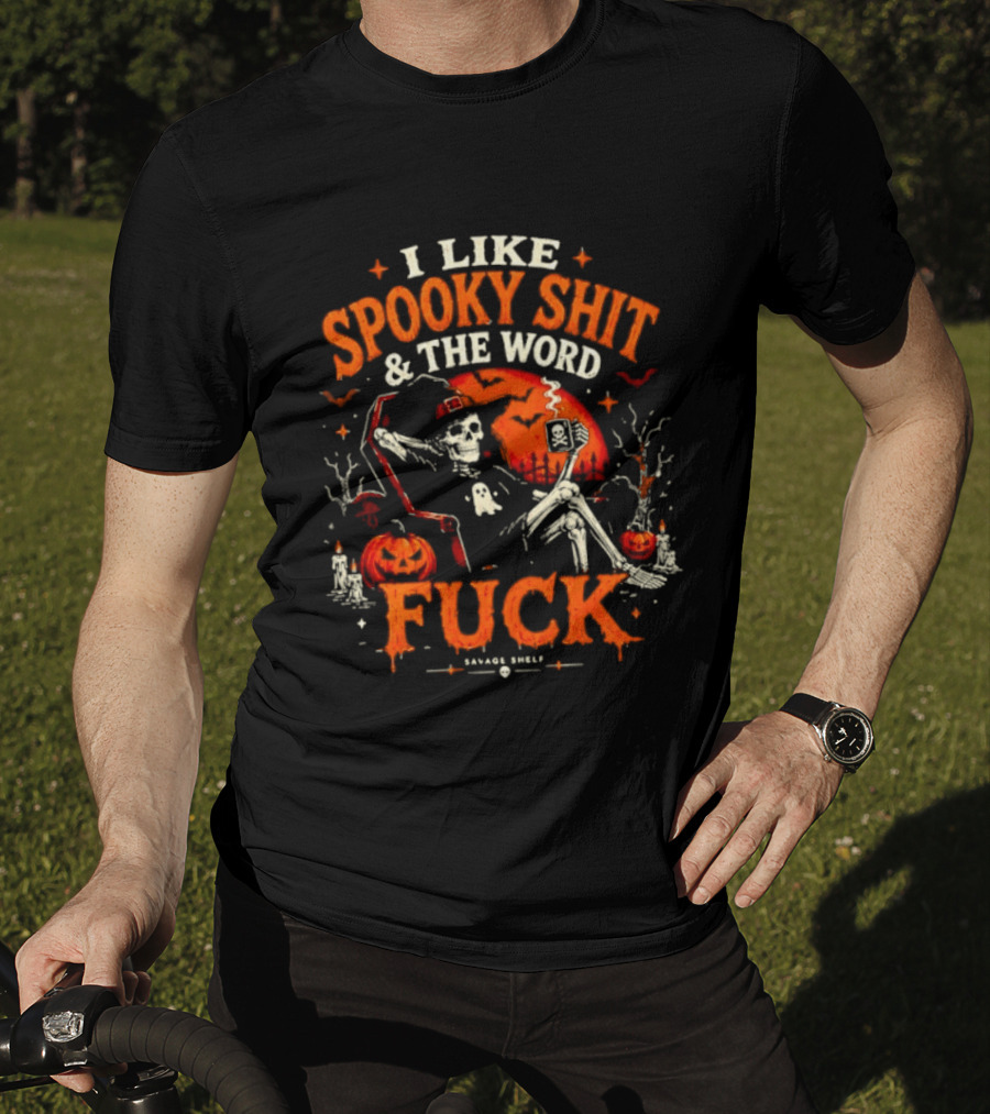 I Like Spooky Shit And The Word Fuck Halloween Skeleton Pumpkin Scene T-Shirt