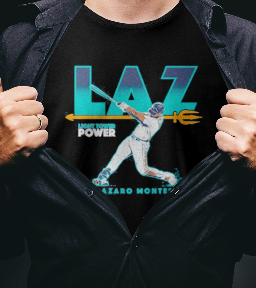 Seattle Mariners Lazaro Montes Laz Light Tower Power T-Shirt