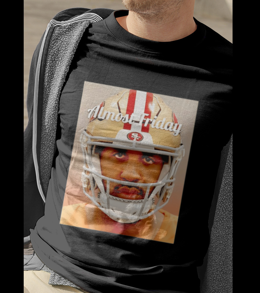 Almost Friday San Francisco 49ers Shot Football Helmet T-Shirt