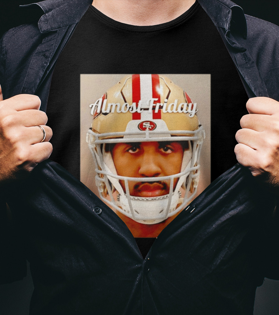 Almost Friday San Francisco 49ers Shot Football Helmet T-Shirt