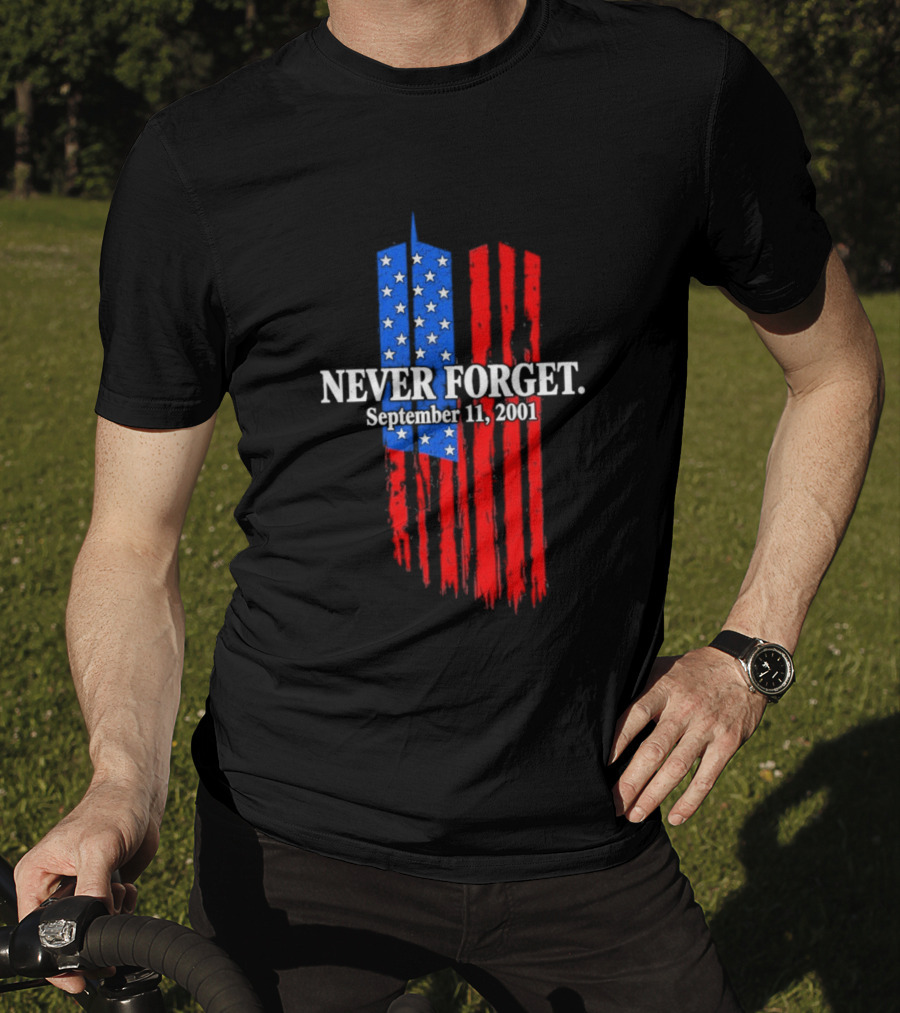 Never Forget September 11 2001 Memorial With American Flag Stars And Stripes Twin Towers T-Shirt