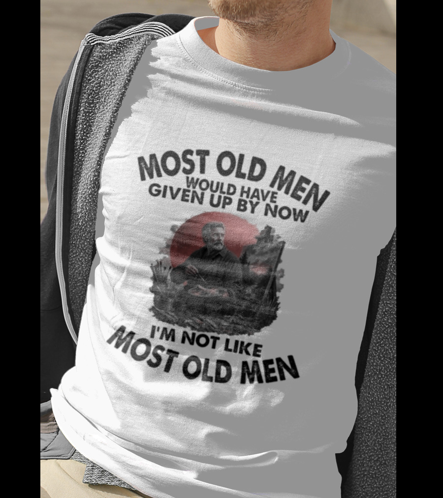 Most Old Men Would Have Given Up By Now I'm Not Like Most Old Men Acrylic Painting T-Shirt