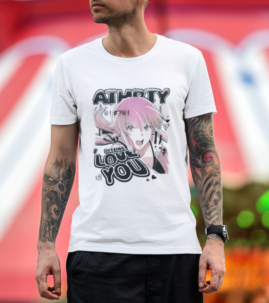 Athorty Let Me Love You Yuno Gasai Future Diary Character Anime Fan T-Shirt