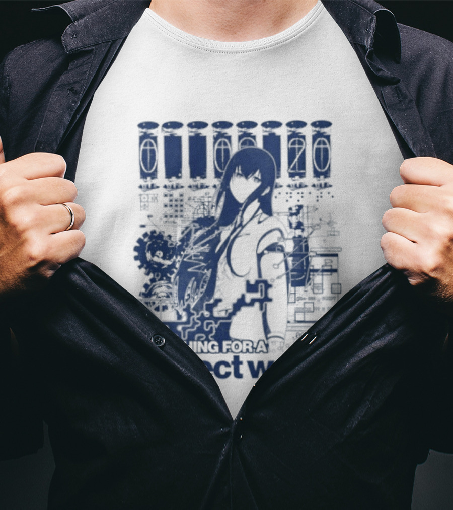 Steins Gate Kurisu Makise Searching For A Perfect World T-Shirt