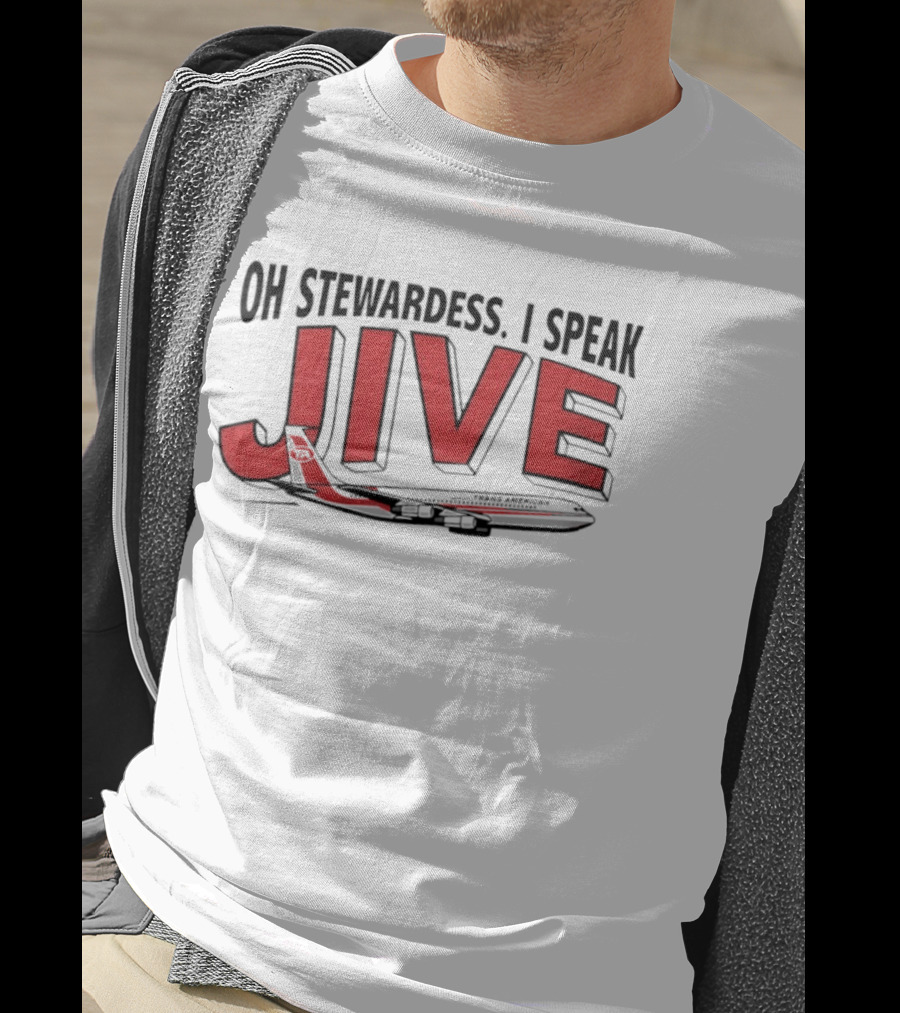 Oh Stewardess I Speak Jive Trans American Airplane T-Shirt