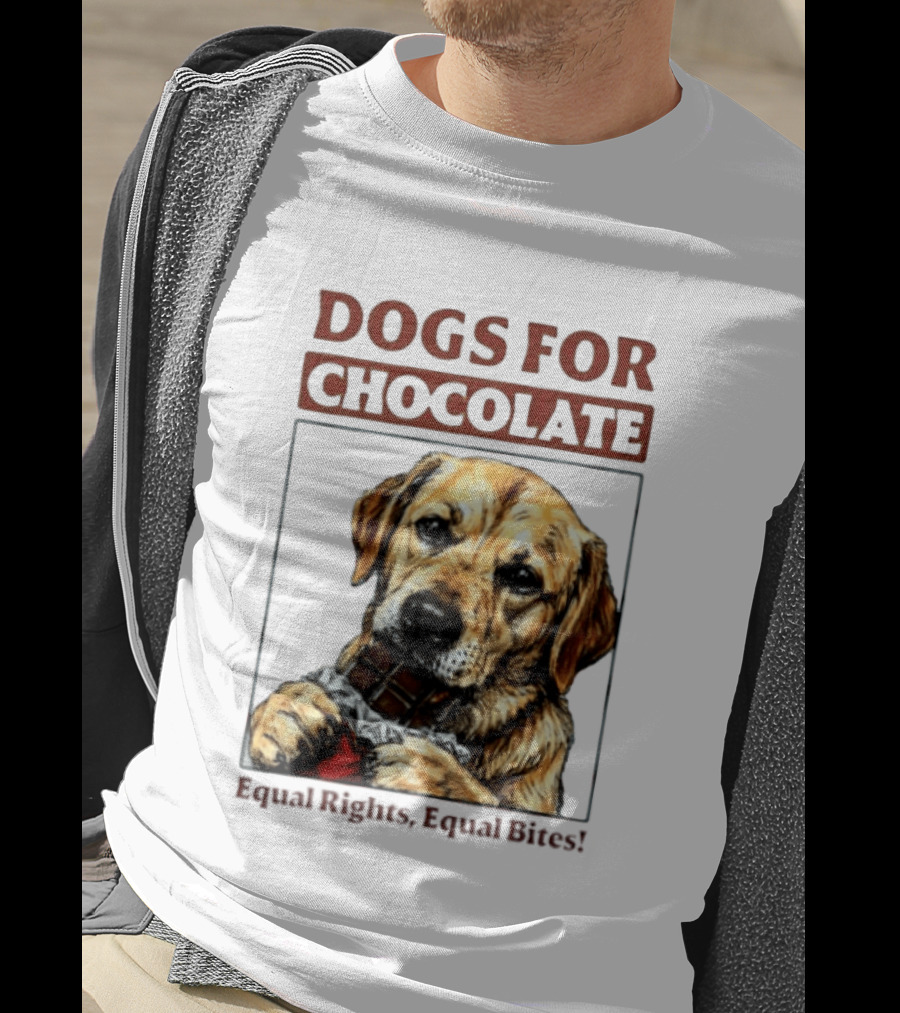 Dogs For Chocolate Equal Rights Equal Bites Retriever Chocolate Bar T-Shirt