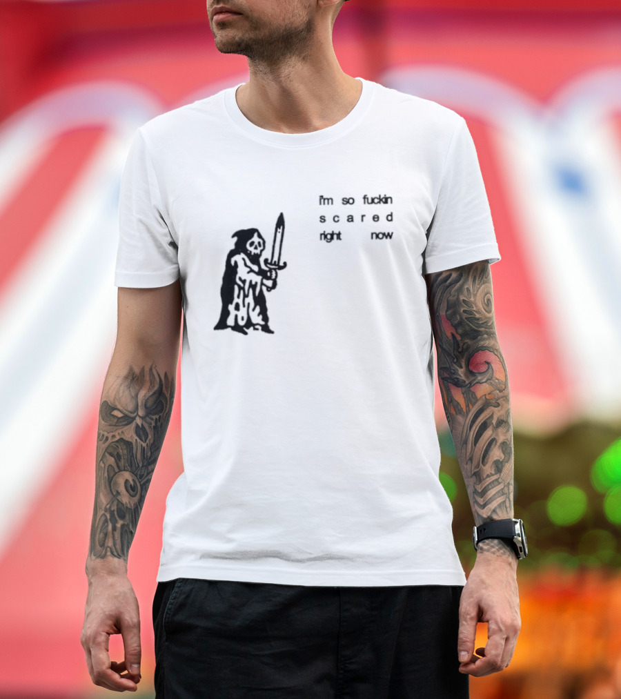 I'm So Fuckin Scared Right Now Grim Reaper With Sword T-Shirt