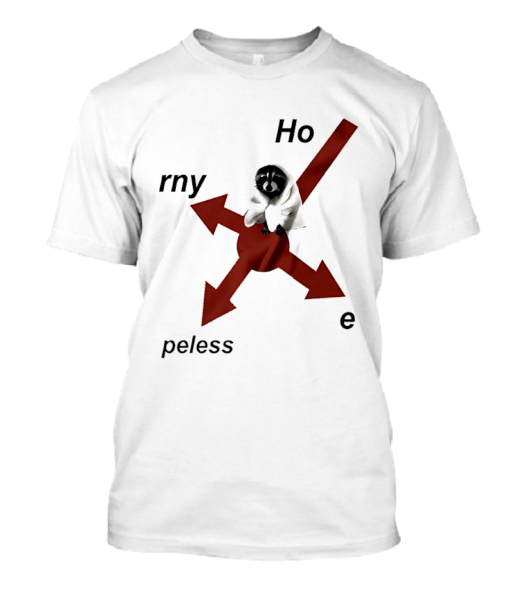 Raccoon Horny Hopeless Hoe Arrows T-Shirt