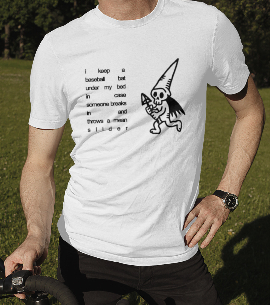I Keep A Baseball Bat Under My Bed In Case Someone Breaks In And Throws A Mean Slider Funny Gnome T-Shirt