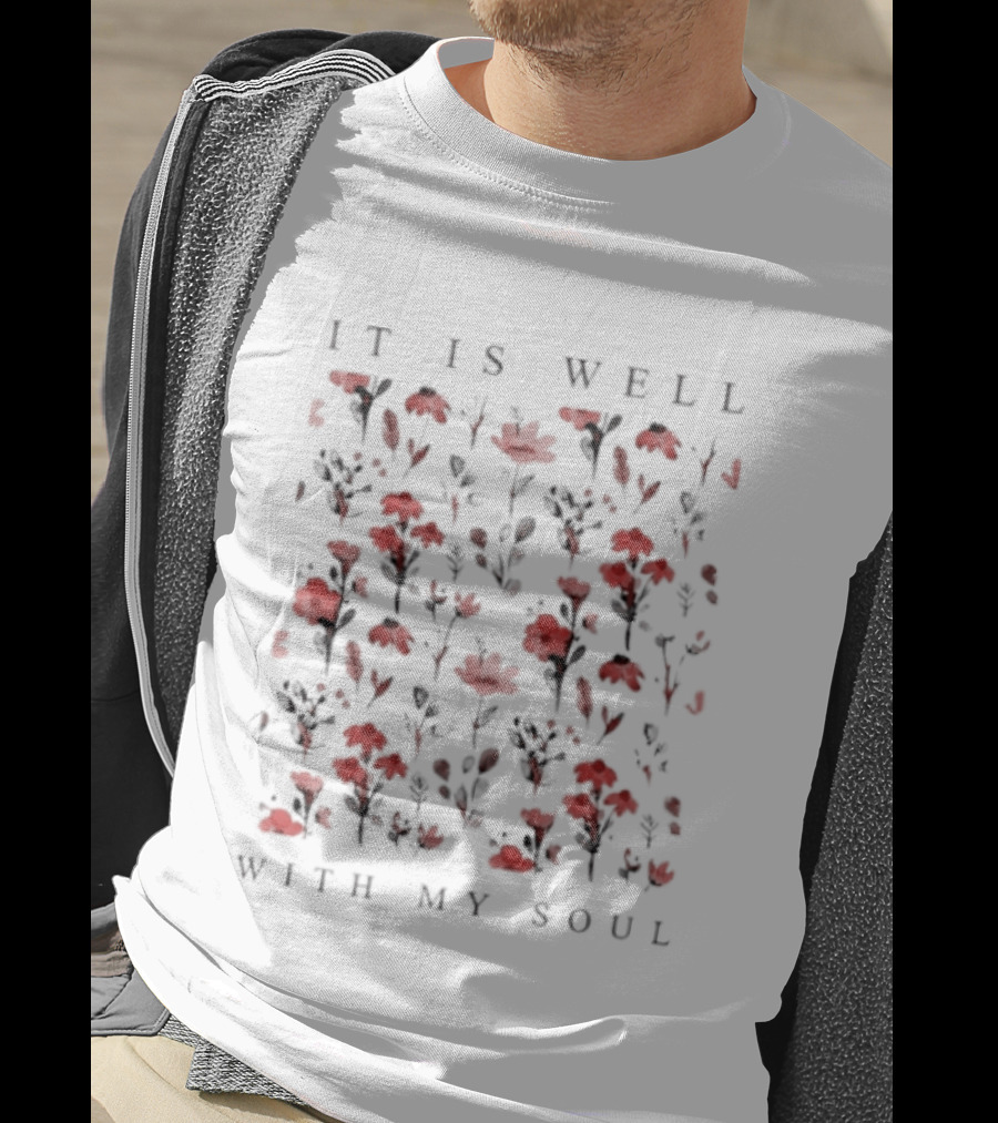It Is Well With My Soul Red Floral Pattern Inspirational T-Shirt
