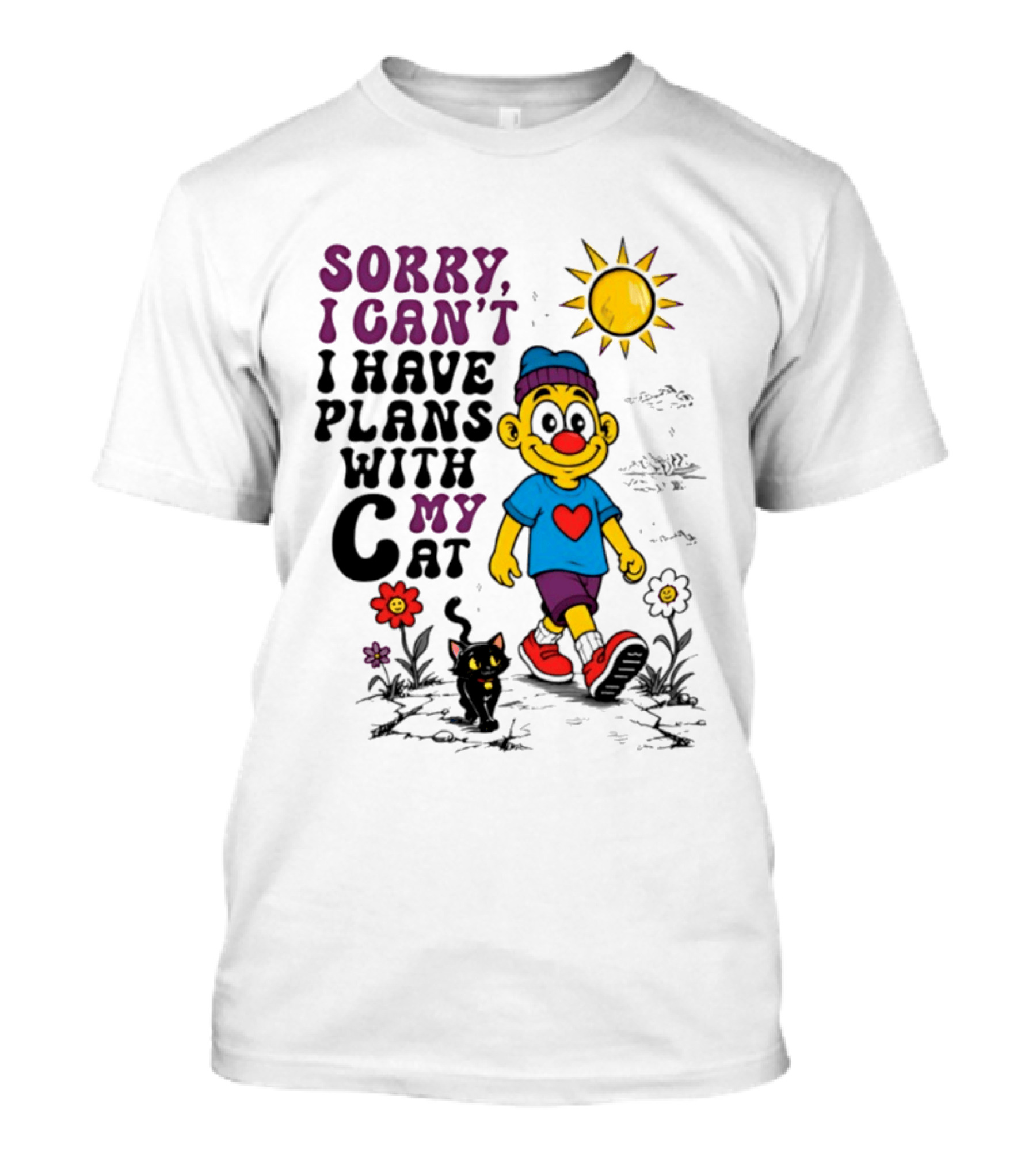 Sorry I Can't I Have Plans With My Cat Smiling Cartoon Character And Cat Sun And Flowers T-Shirt