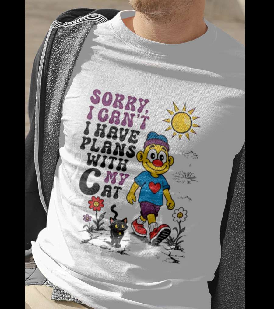 Sorry I Can't I Have Plans With My Cat Smiling Cartoon Character And Cat Sun And Flowers T-Shirt