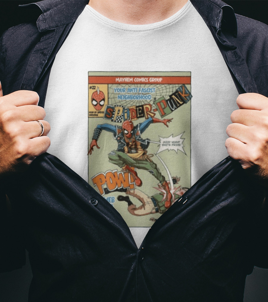 Mayhem Comics Group Spider Punk Your Anti Fascist Neighborhood Web Slinger Takes On Hate T-Shirt