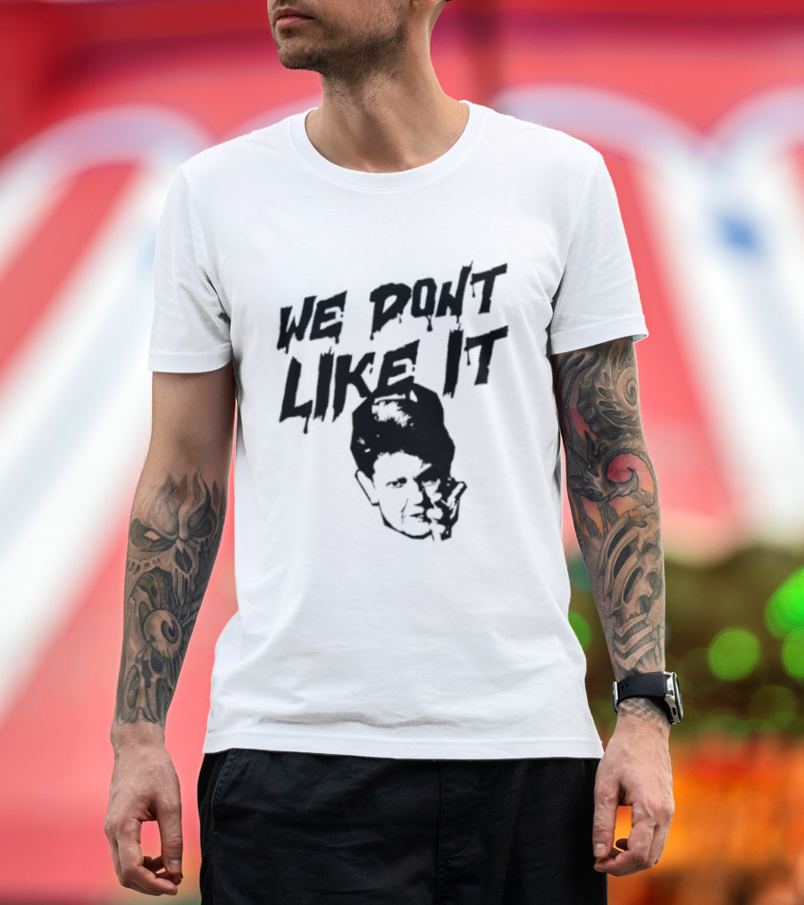 We Don't Like It Pointing Finger Disapproval Uppercase Text With Face T-Shirt