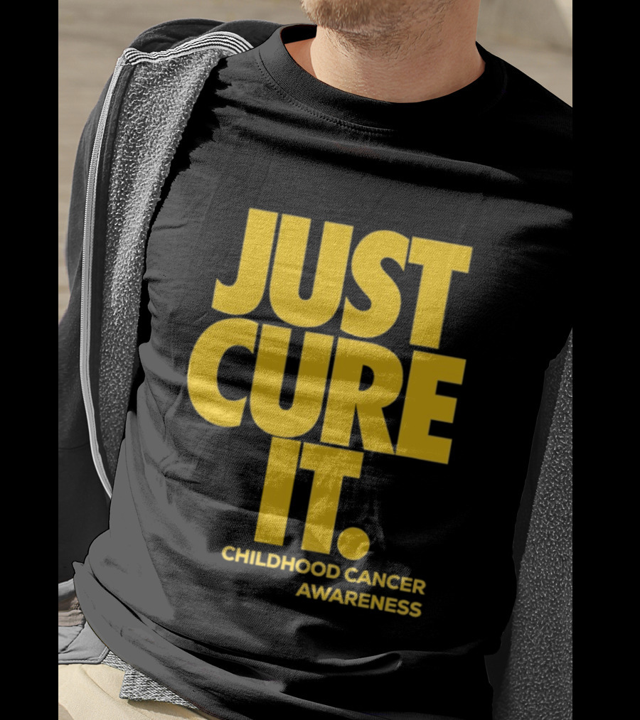 Just Cure It Childhood Cancer Awareness Fundraiser Campaign T-Shirt