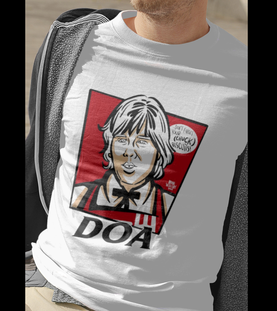 DOA Don't Forget You Chuck Biscuits KFC T-Shirt