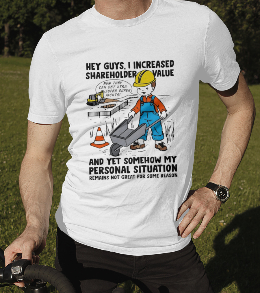 Hey Guys I Increased Shareholder Value Super Duper Yachts Personal Situation Remains Not Great T-Shirt