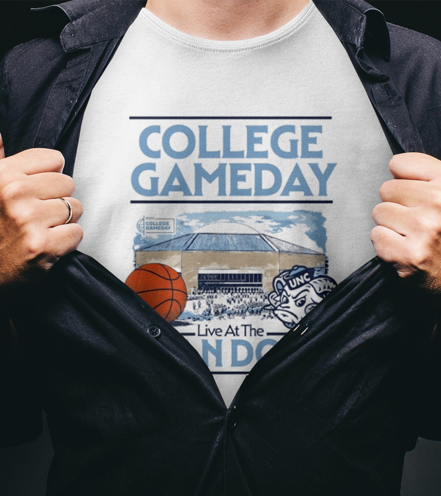 College GameDay North Carolina Tar Heels Basketball Live At The UNC Dean Dome T-Shirt