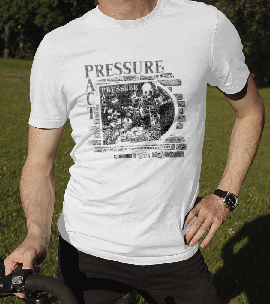 Pressure Act Autoreverse Haunted By Death W3 T-Shirt