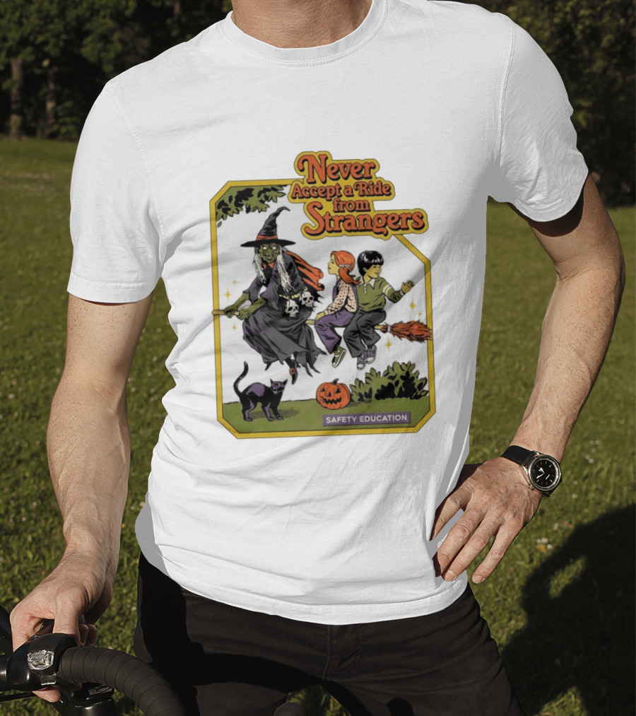 Never Accept A Ride From Strangers Witch Halloween Safety Education T-Shirt