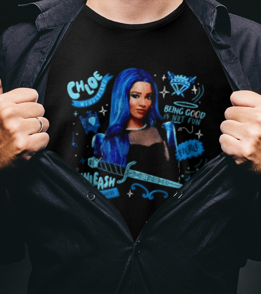 Chloe Wonderland Being Good Is Not Fun Unleash The Darkness Bold Blue Fantasy T-Shirt