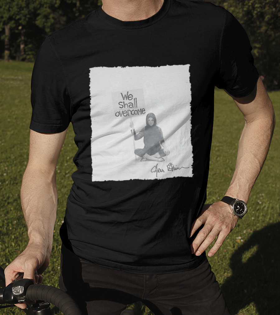 We Shall Overcome Gloria Steinem Sitting Woman T-Shirt