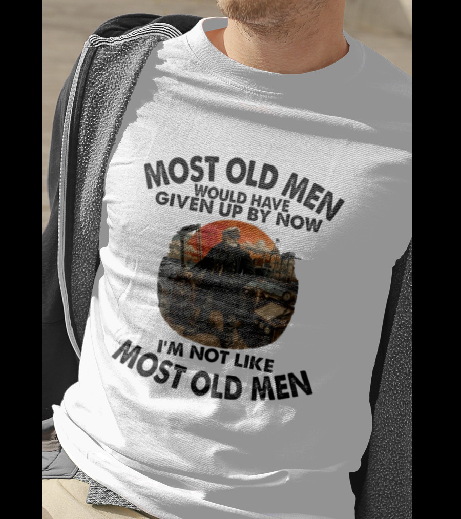 Captain Most Old Men Would Have Given Up By Now I'm Not Like Most Old Men Adventure Maritime Captain T-Shirt