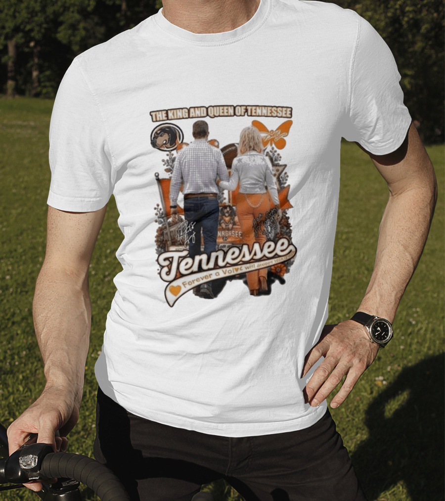 The King And Queen Of Tennessee Forever A Vol Tennessee Football T-Shirt