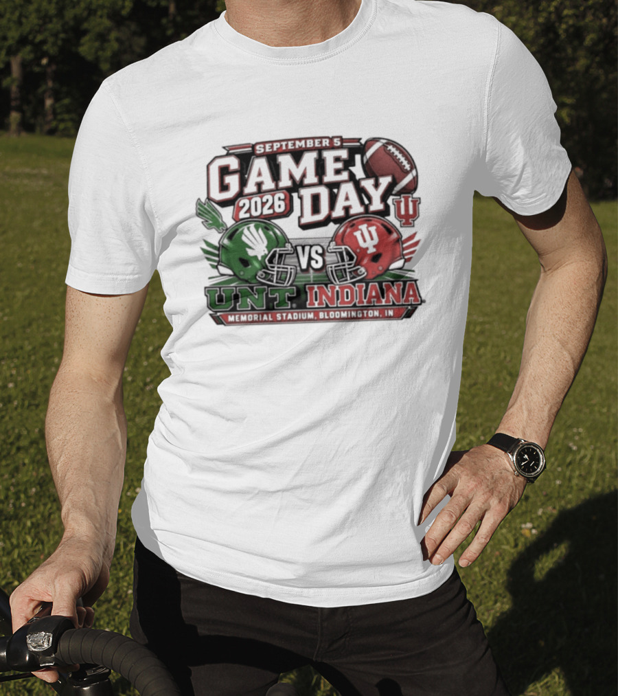 North Texas Vs Indiana Football Game Day September 5 2026 College Football Matchup At Memorial Stadium T-Shirt