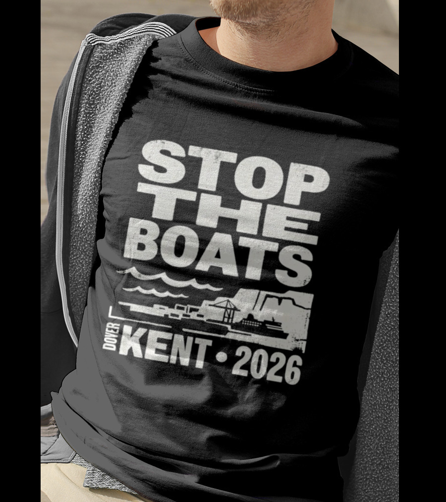 Stop The Boats Dover Kent 2026 Protest T-Shirt