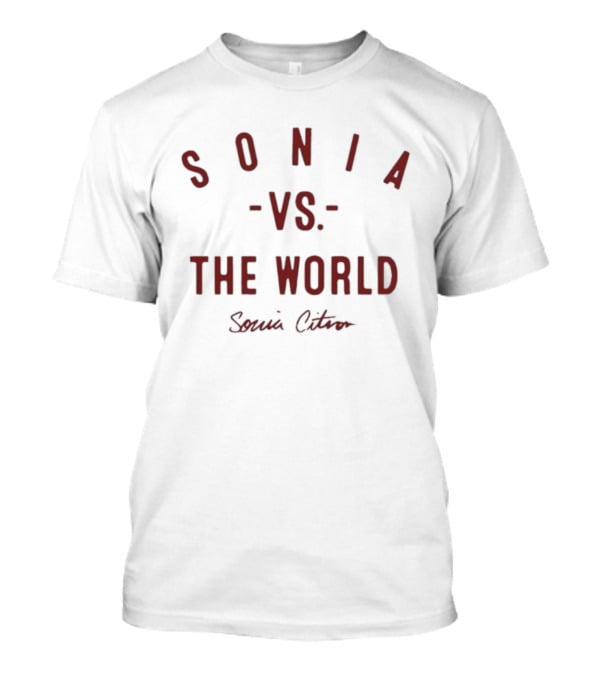 Sonia Vs The World Sonia Citron T-Shirt