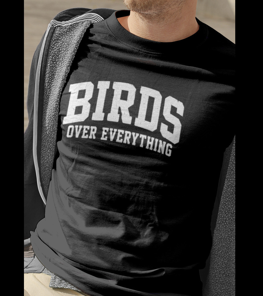 Philadelphia Eagles Birds Over Everything T-Shirt