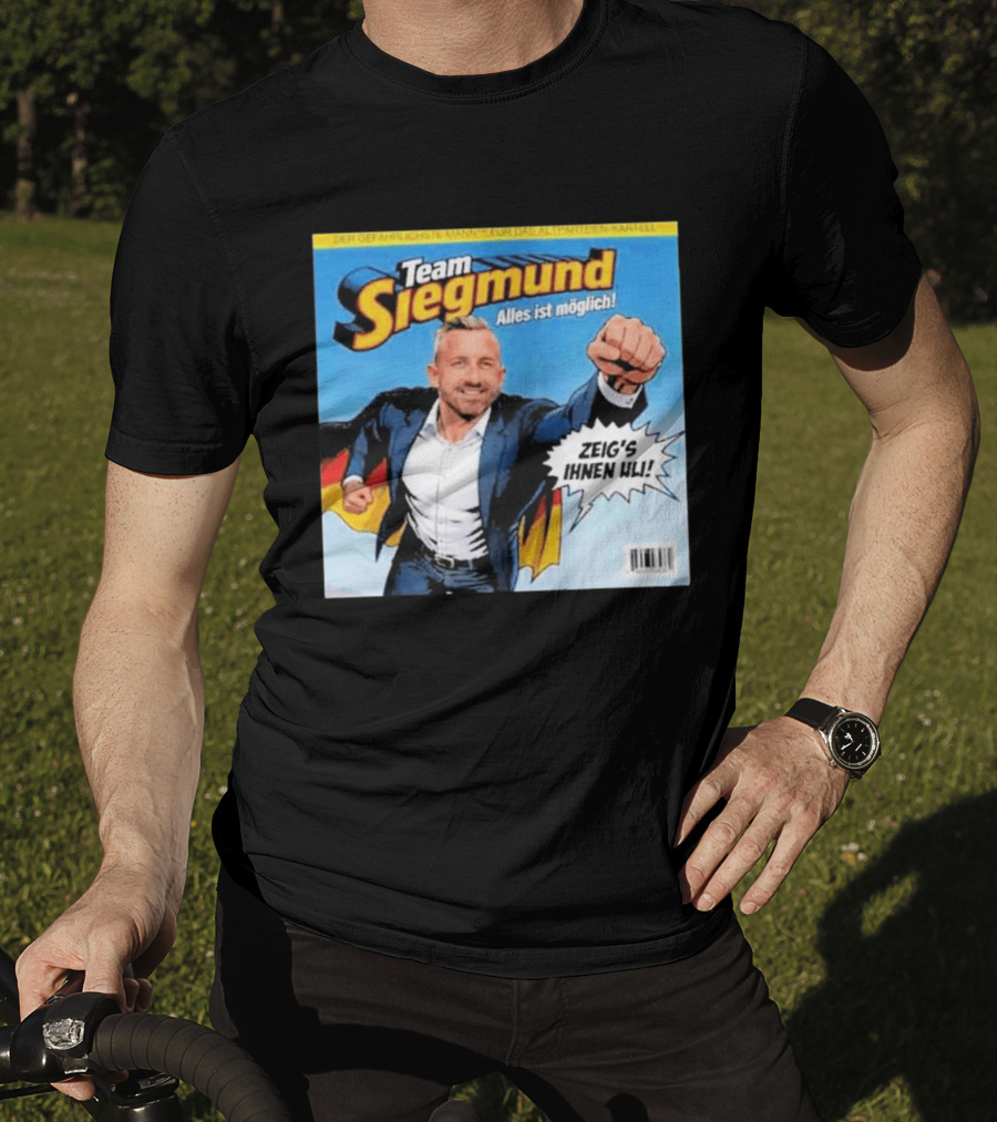 Team Siegmund Alles Ist Möglich Zeig's Ihnen Ulrich German Flag Superhero T-Shirt
