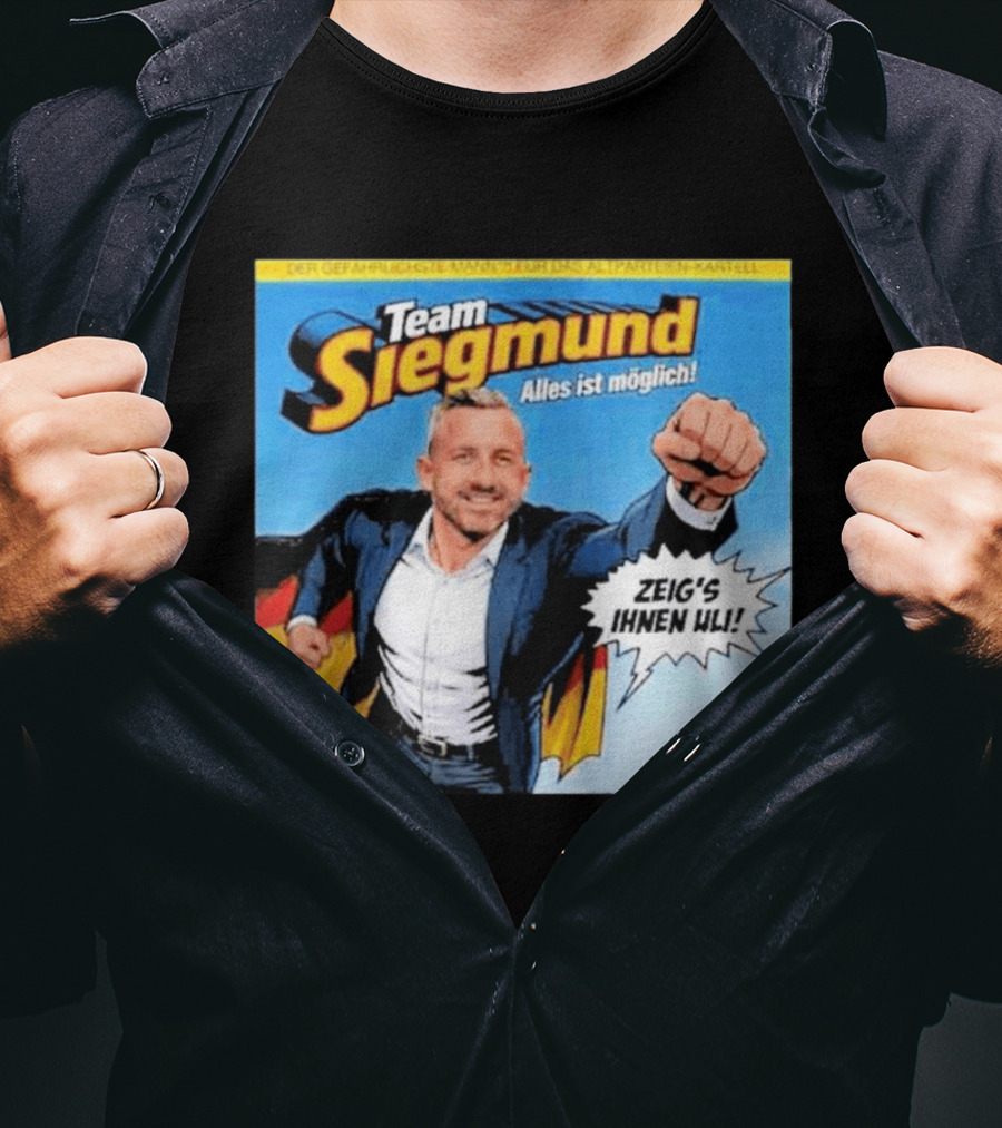 Team Siegmund Alles Ist Möglich Zeig's Ihnen Ulrich German Flag Superhero T-Shirt