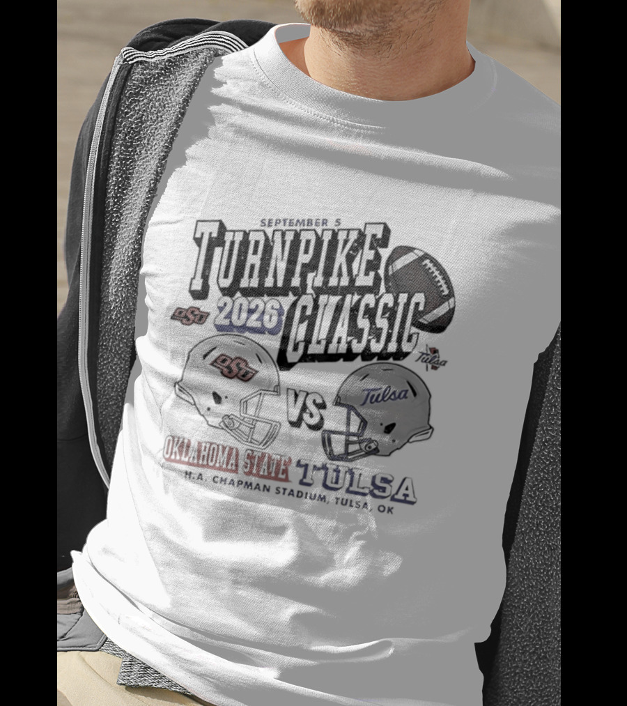 Turnpike Classic Oklahoma State Vs Tulsa 2026 NCAA Football H.A. Chapman Stadium OK T-Shirt