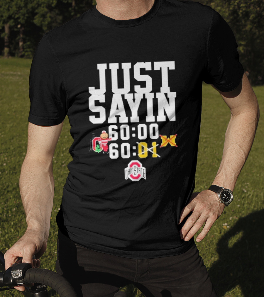Just Sayin 60 00 Ohio State Buckeyes Santa Holiday T-Shirt