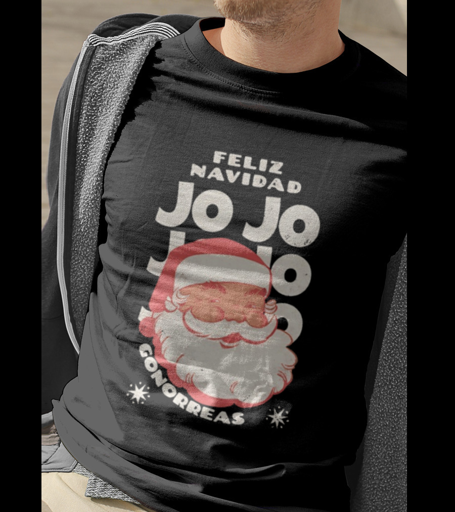 Feliz Navidad Jojo Santa Claus Christmas Gonorrea T-Shirt