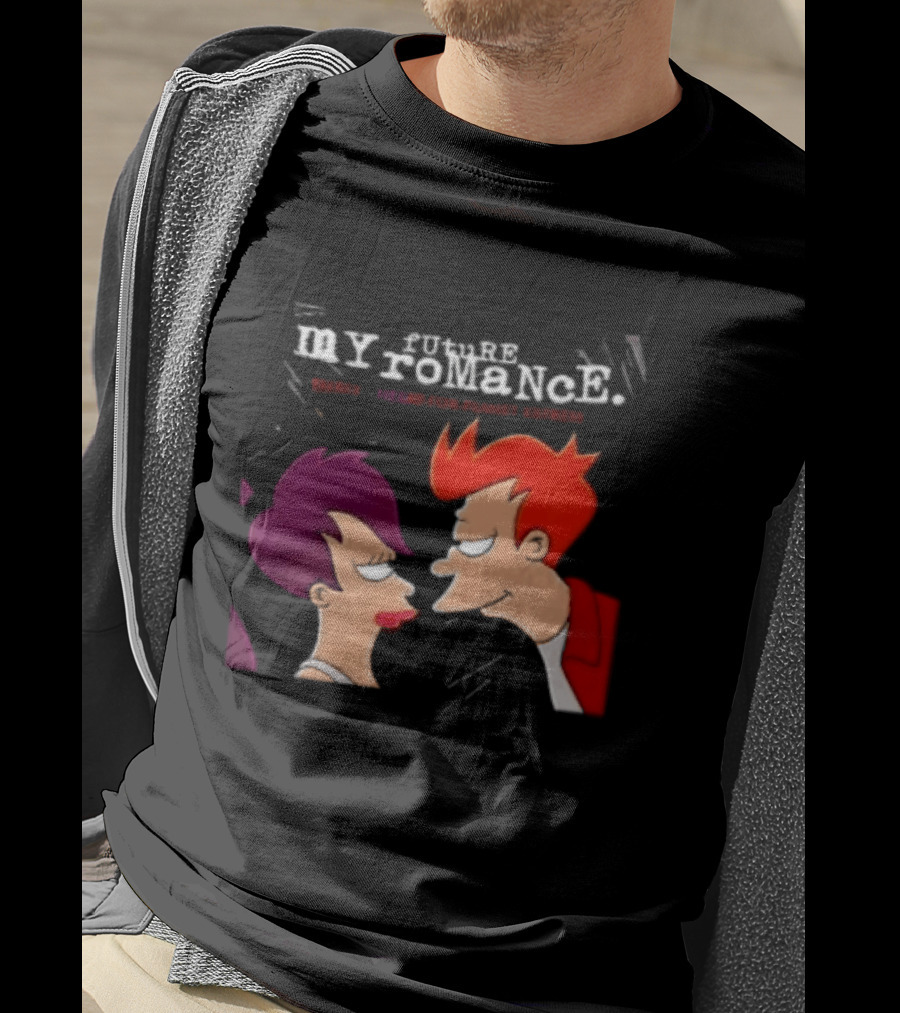 Future My Romance Three Cheers For Planet Express Futurama Leela Fry T-Shirt
