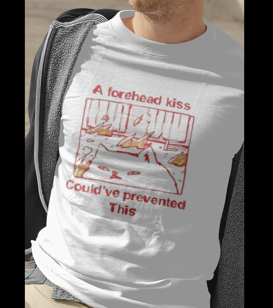 A Forehead Kiss Could Have Prevented This Cat Fire Scene T-Shirt
