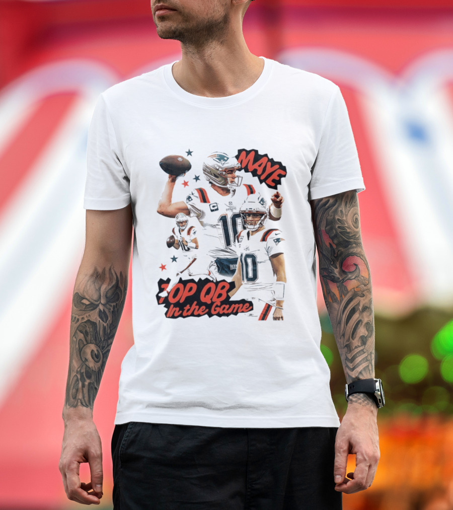 Drake Maye Top QB In The Game New England Patriots T-Shirt