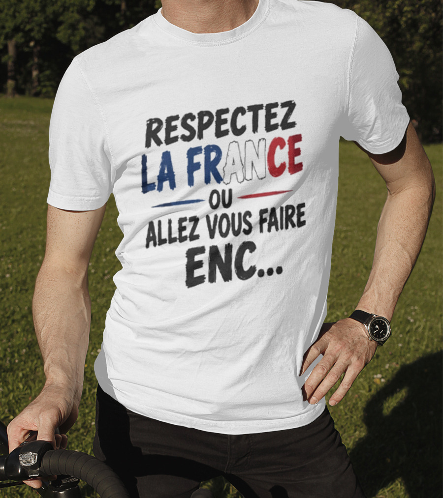 Matthieu Letho Duclos Respectez La France Ou Allez Vous Faire Enc T-Shirt